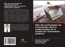 Copertina di Rôle des technologies de l'information dans la modernisation de la société de l'information moderne