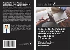 Papel de las tecnologías de la información en la modernización de la sociedad de la información kitap kapağı