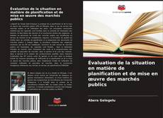 Bookcover of Évaluation de la situation en matière de planification et de mise en œuvre des marchés publics