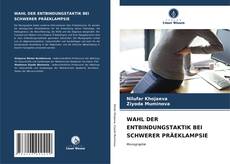 Buchcover von WAHL DER ENTBINDUNGSTAKTIK BEI SCHWERER PRÄEKLAMPSIE