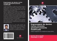 Engrenagem de dentes rectos involuta geometricamente modificada的封面