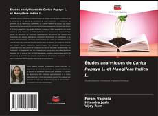 Portada del libro de Études analytiques de Carica Papaya L. et Mangifera Indica L.