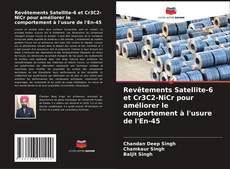 Portada del libro de Revêtements Satellite-6 et Cr3C2-NiCr pour améliorer le comportement à l'usure de l'En-45
