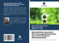 Bookcover of Automatisierung eines Mini-Hausgewächshauses mit einem Arduino-Mikrocontroller