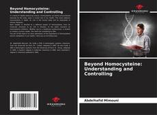 Capa do livro de Beyond Homocysteine: Understanding and Controlling 