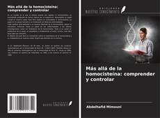 Capa do livro de Más allá de la homocisteína: comprender y controlar 