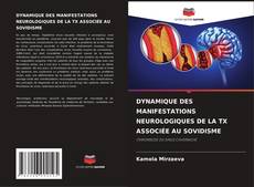 Bookcover of DYNAMIQUE DES MANIFESTATIONS NEUROLOGIQUES DE LA TX ASSOCIÉE AU SOVIDISME