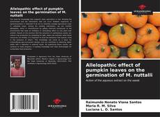 Allelopathic effect of pumpkin leaves on the germination of M. nuttalli kitap kapağı