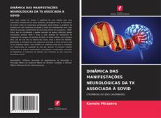 Portada del libro de DINÂMICA DAS MANIFESTAÇÕES NEUROLÓGICAS DA TX ASSOCIADA À SOVID