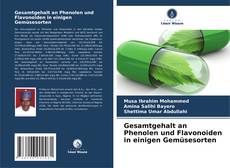 Portada del libro de Gesamtgehalt an Phenolen und Flavonoiden in einigen Gemüsesorten