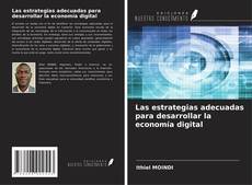 Buchcover von Las estrategias adecuadas para desarrollar la economía digital