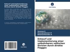 Buchcover von Entwurf und Implementierung einer umkehrbaren vedischen Division durch direkte Flaggen