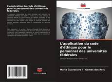 Bookcover of L'application du code d'éthique pour le personnel des universités fédérales