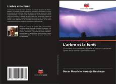 Bookcover of L'arbre et la forêt