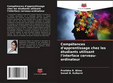 Bookcover of Compétences d'apprentissage chez les étudiants utilisant l'interface cerveau-ordinateur
