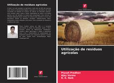 Couverture de Utilização de resíduos agrícolas