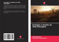 Couverture de Ecologia e Gestão da Vida Selvagem