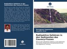 Capa do livro de Radioaktive Gefahren in den Sedimenten des Cauvery-Flusses 