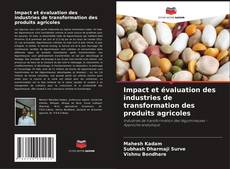Buchcover von Impact et évaluation des industries de transformation des produits agricoles