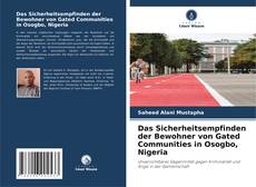 Couverture de Das Sicherheitsempfinden der Bewohner von Gated Communities in Osogbo, Nigeria