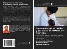 Bookcover of Conocimientos, actitudes y prácticas en materia de nutrición