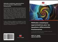Buchcover von Méthodes analytiques approximatives pour les équations différentielles fractionnaires