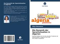 Bookcover of Die Dynamik der Sprachsituation in Algerien