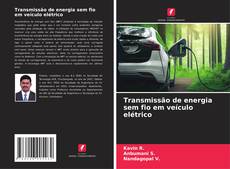 Transmissão de energia sem fio em veículo elétrico的封面