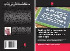 Portada del libro de Análise ética do respeito pelos direitos dos consumidores na era da tecnologia