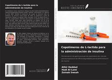 Buchcover von Copolímeros de L-lactida para la administración de insulina