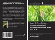 Bookcover of Efecto de formulaciones microbianas contra el nematodo del nudo de la raíz en la okra