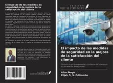 Bookcover of El impacto de las medidas de seguridad en la mejora de la satisfacción del cliente