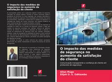 Portada del libro de O impacto das medidas de segurança no aumento da satisfação do cliente
