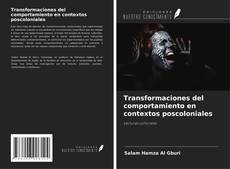 Bookcover of Transformaciones del comportamiento en contextos poscoloniales