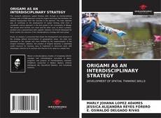 Bookcover of ORIGAMI AS AN INTERDISCIPLINARY STRATEGY