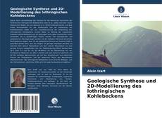 Обложка Geologische Synthese und 2D-Modellierung des lothringischen Kohlebeckens