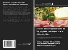 Bookcover of Estudio del comportamiento de los hogares con respecto a la alimentación.