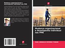 Borítókép a  Mudança organizacional e desempenho individual nas PME - hoz