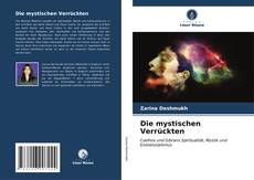 Capa do livro de Die mystischen Verrückten 