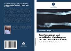 Bruchmassage und genetische Übertragung bei den Yanda aus Kamer kitap kapağı