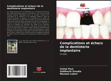 Portada del libro de Complications et échecs de la dentisterie implantaire