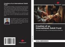 Capa do livro de Creation of an International Zakât Fund 