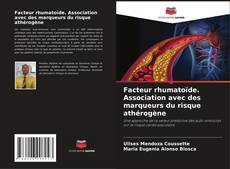 Buchcover von Facteur rhumatoïde. Association avec des marqueurs du risque athérogène