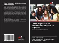 Come migliorare la comunicazione orale in inglese? kitap kapağı