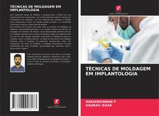 Buchcover von TÉCNICAS DE MOLDAGEM EM IMPLANTOLOGIA