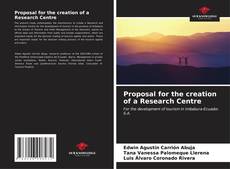 Couverture de Proposal for the creation of a Research Centre