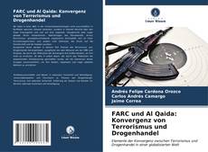 Copertina di FARC und Al Qaida: Konvergenz von Terrorismus und Drogenhandel