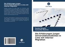 Buchcover von Die Erfahrungen junger Universitätsstudenten in Lima mit interner Migration