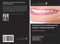 Capa do livro de Sustitución del incisivo por una prótesis implantosoportada 