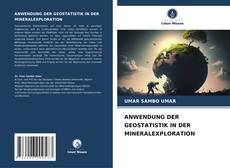 Buchcover von ANWENDUNG DER GEOSTATISTIK IN DER MINERALEXPLORATION